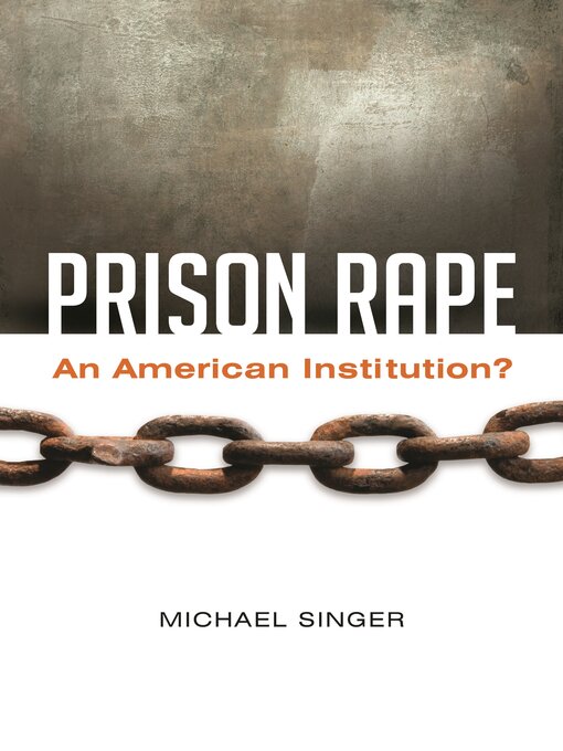 Title details for Prison Rape by Michael Singer - Wait list